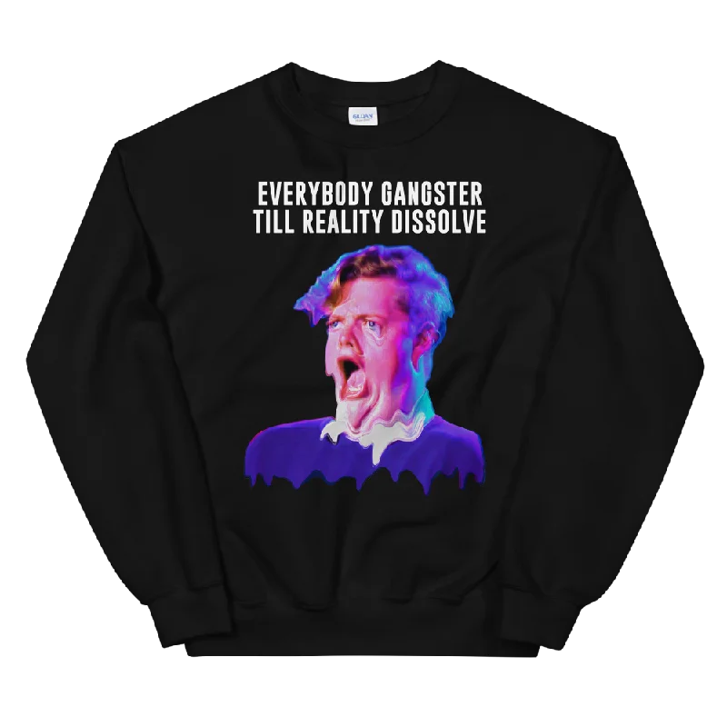 Everybody Gangster Till Reality Dissolve Graphic Sweatshirt Hoodie with Applique Textured Unique Everybody Gangster Till Reality Dissolve Graphic Sweatshirt Hoodie with Applique Textured Unique